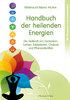 Handbuch der heilenden Energien - W.-M. Hulke